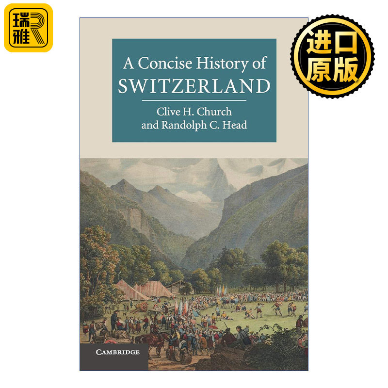 A Concise History of Switzerland 剑桥瑞士简史 克莱夫·H.彻奇 剑桥大学国别简史系列