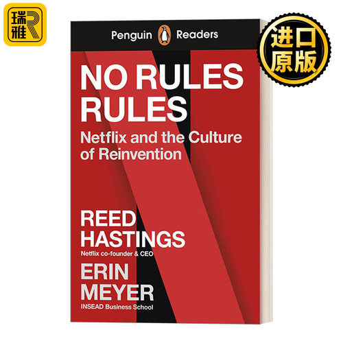 Penguin Readers Level 4: No Rules Rules (ELT Graded Reader) 企鹅英语分级阅读4级 不拘一格 : 网飞的自由与责任工作法 A2+