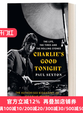 Charlie'S Good Tonight 滚石乐队鼓手查理沃茨传记Charlie Watts