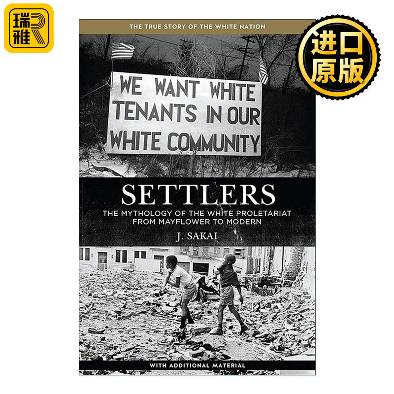 英文原版 Settlers 移民 从五月花到现代的白人无产阶级神话 美国历史 J. Sakai 英文版 进口英语原版书籍