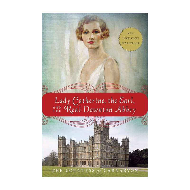 Lady Catherine, the Earl, and the Real Downton Abbey 凯瑟琳夫人 伯爵和真正的唐顿庄园 传记
