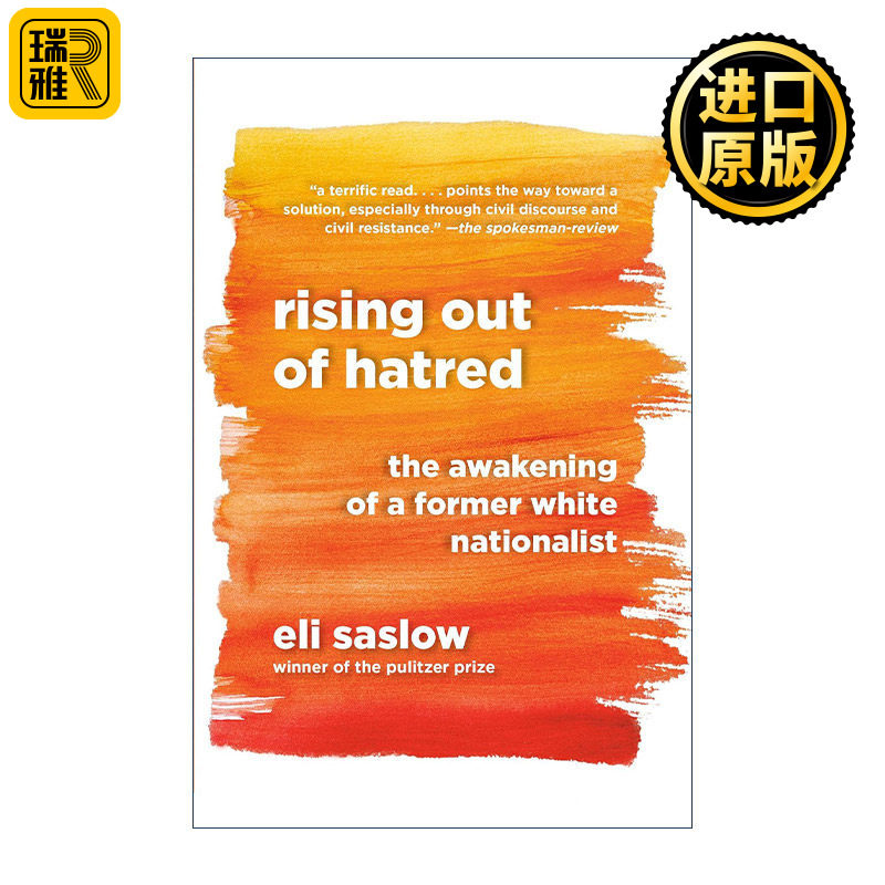 Rising Out of Hatred 从仇恨中崛起 一位前白人民族主义者的觉醒 Eli Saslow