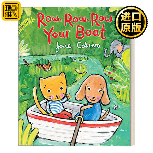 Row, Row, Row Your Boat (Jane Cabrera's Story Time) 划船歌 纸板书 韵文儿童童谣 幼儿早教绘本图画书 亲子共读 Jane Cabrera