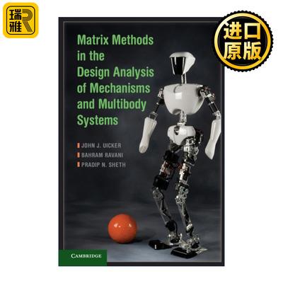 英文原版 Matrix Methods in the Design Analysis of Mechanisms and Multibody Systems 用矩阵方法对机械与多体系统进行设计