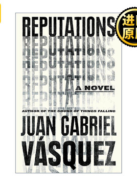 英文原版 Reputations 名誉 坠物之声作者胡安·加夫列尔·巴斯克斯 英文版 进口英语原版书籍