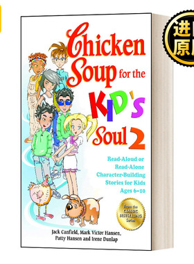 Chicken Soup for the Kid's Soul 2 心灵鸡汤2 给6-10岁的孩子 关于性格塑造的故事