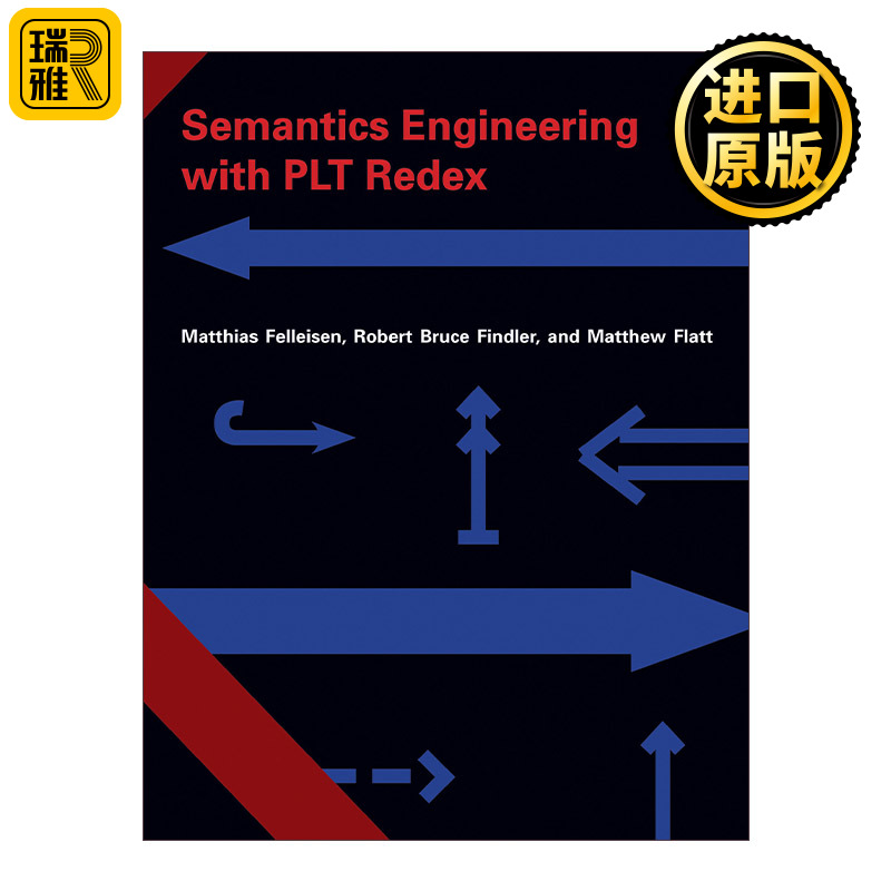 英文原版 Semantics Engineering with PLT Redex 工程语义与PLT Redex 计算机 编程 Matthias Felleisen 精装 英文版 进口书籍