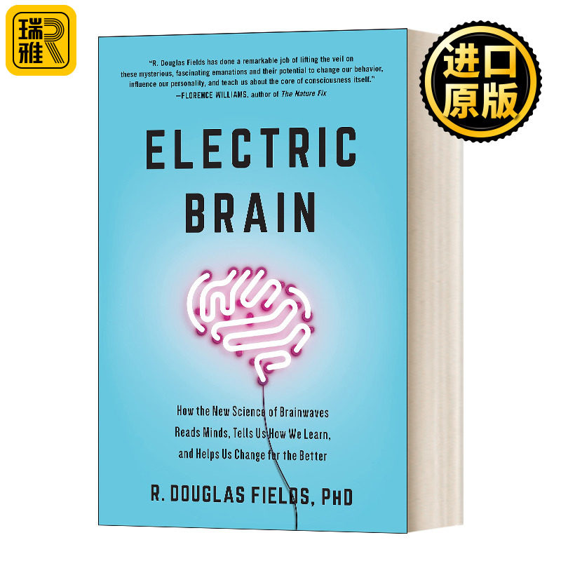 Electric Brain 电子大脑 脑电波的新科学如何读取思想,告诉我们如何学习,并帮助我们变得更好 精装