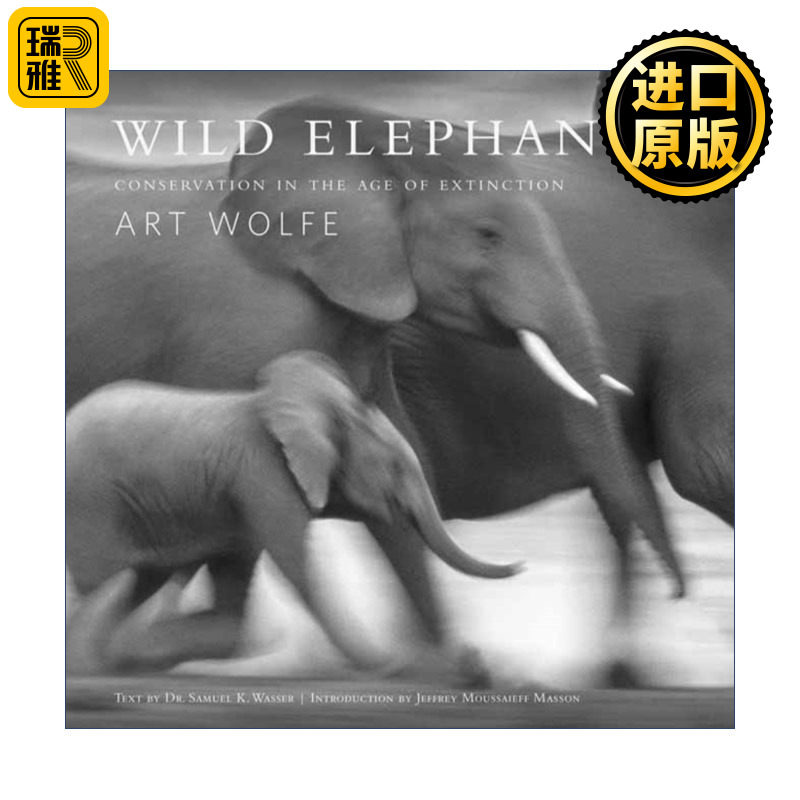 Wild Elephants 野生大象 灭绝时代的保护 阿特沃尔夫摄影集 精装