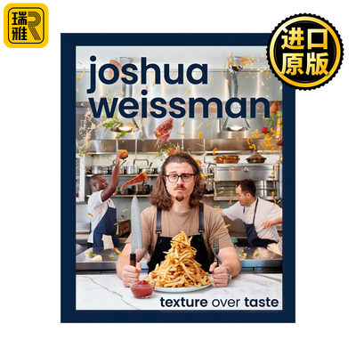 Joshua Weissman Cookbook Texture Over Taste