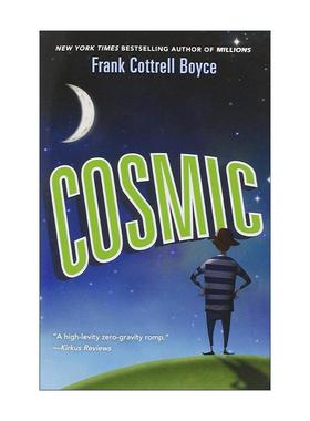 英文原版 Cosmic 飞入宇宙 儿童幽默科幻冒险故事 卡内基文学奖得主Frank Cottrell Boyce 英文版 进口英语原版书籍