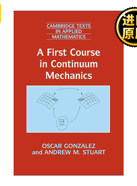 A First Course in Continuum Mechanics 连续介质力学入门 剑桥应用数学文本系列