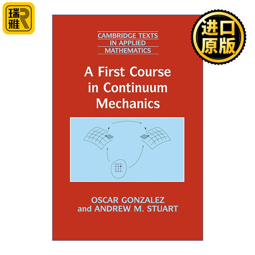 A First Course in Continuum Mechanics 连续介质力学入门 剑桥应用数学文本系列