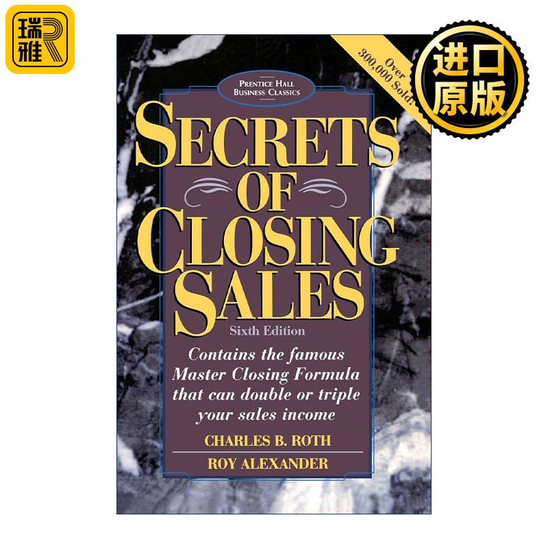 英文原版 Secrets of Closing Sales 完成销售的秘密 第六版 案例研究 实用策略指南 Charles B. Roth 英文版 进口英语原版书籍