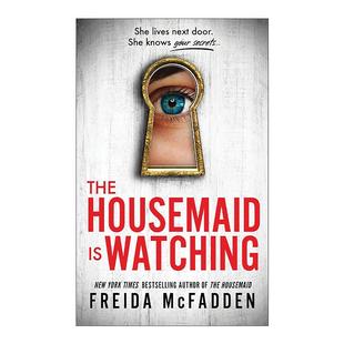英文原版 The Housemaid Is Watching 女仆在看着 女仆的凝视 惊悚悬疑小说 Freida McFadden 英文版 进口英语原版书籍