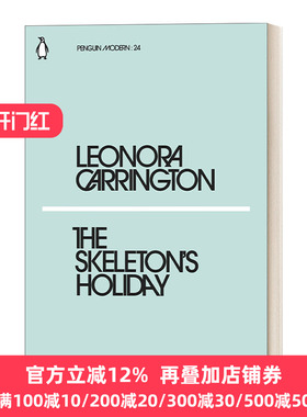 The Skeleton's Holiday 骷髅的假日 利奥诺拉·卡林顿  企鹅现代经典小绿书系列