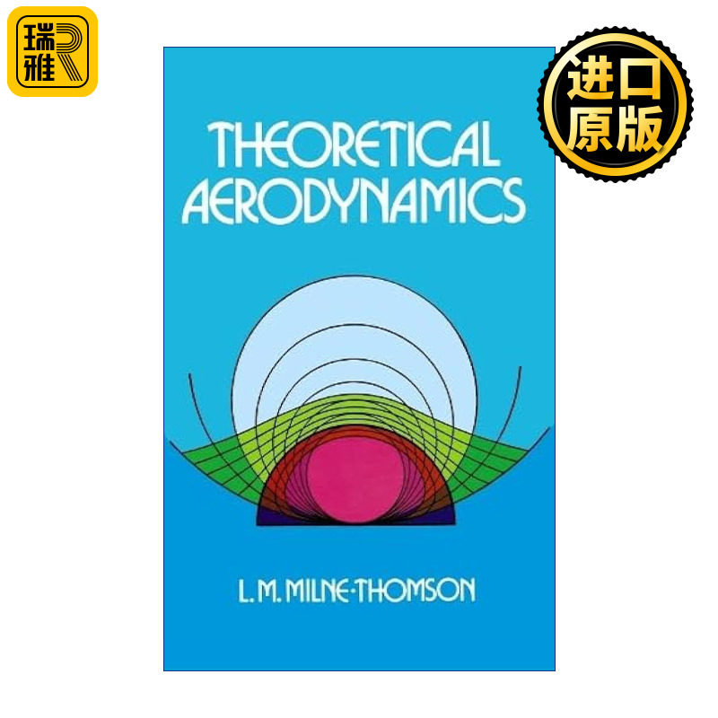 Theoretical Aerodynamics 理论空气动力学 亚利桑那大学应用数学名誉教授L. M. Milne-Thomson