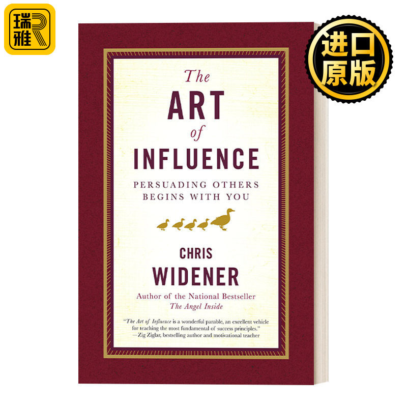 The Art of Influence 影响力的艺术：说服他人从你开始 Chris Widener 精装