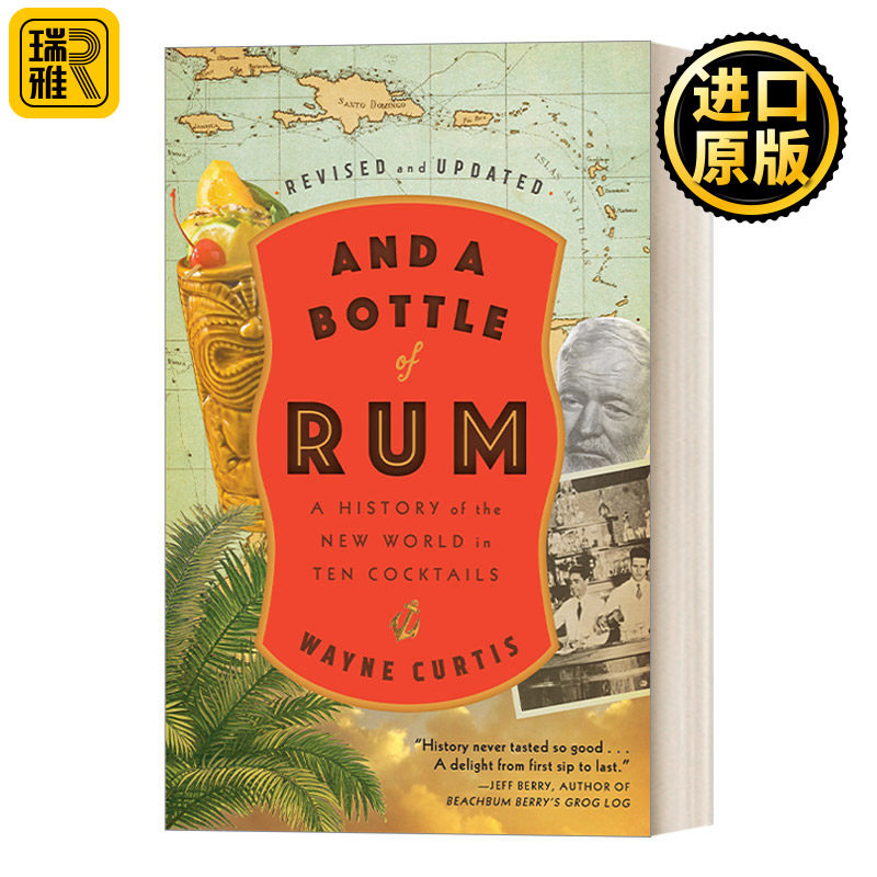 And a Bottle of Rum, Revised and Updated 来一杯朗姆酒 修订更新版：十杯鸡尾酒里的新世界历史 Wayne Curtis