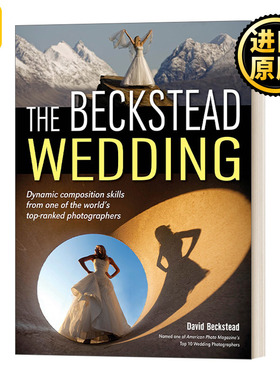 The Beckstead Wedding 大卫贝克斯塔德婚礼 来自世界顶级摄影师之一的动态构图技巧