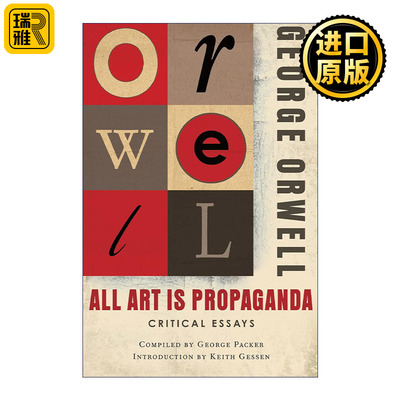 All Art Is Propaganda 所有的艺术都是宣传 乔治奥威尔