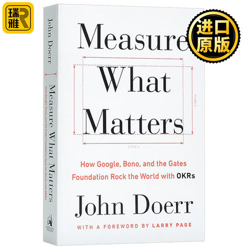 Measure What Matters 衡量什么重要 谷歌 博诺和盖茨基金会怎样用 英文原版 管理科学 John Doerr 英文版进口英语经济学书籍