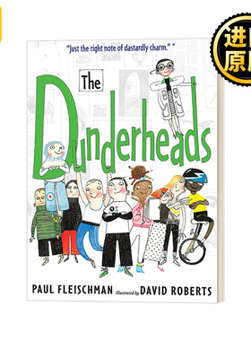 The Dunderheads 儿童团队合作读物 纽伯瑞儿童文学奖获得者Paul Fleischman 插画David Roberts
