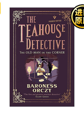 英文原版 The Old Man in the Corner The Teahouse Detective 角落里的老人 奥希兹女男爵 英文版 进口英语原版书籍