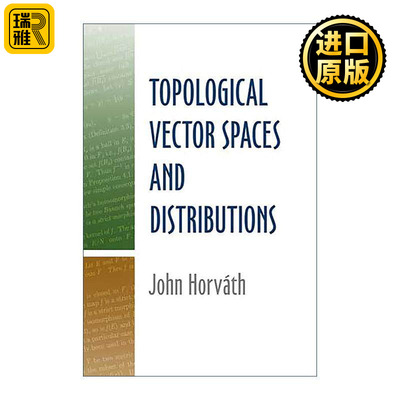 英文原版 Topological Vector Spaces and Distributions 拓扑向量空间与分布 傅里叶变换 数学教授John Horvath 进口英语原版书籍