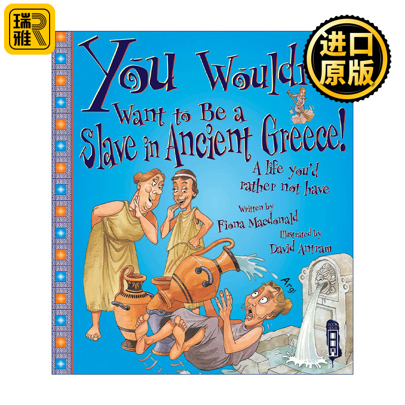 You Wouldn't Want to Be a Slave in Ancient Greece! 千万不要成为古希腊的奴隶 儿童人文历史科普 英文原版