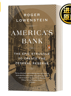 America's Bank 美联储的诞生 读懂美元的本质和逻辑 Roger Lowenstein