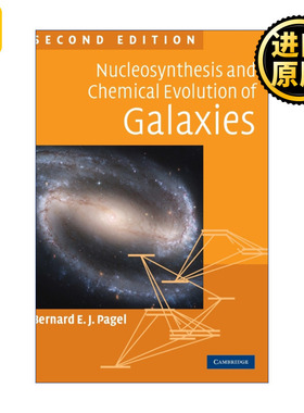 Nucleosynthesis And Chemical Evolution Of Galaxies 英文原版