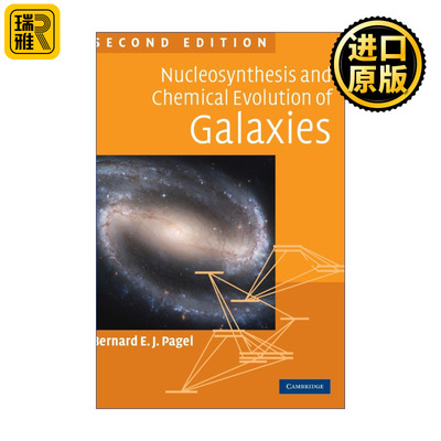 Nucleosynthesis and Chemical Evolution of Galaxies 星系的核合成及化学演化 Bernard E. J. Pagel 精装