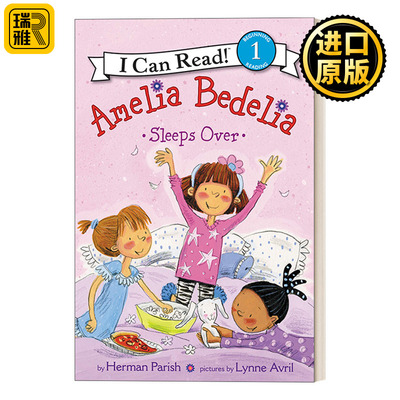 Amelia Bedelia Sleeps Over 阿米莉亚在外过夜 糊涂女佣分级阅读 I Can Read Level 1