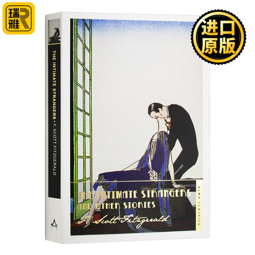The Intimate Strangers and Other Stories 亲密的陌生人 菲茨杰拉德作品系列