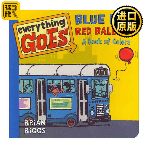 英文原版 Everything Goes Blue Bus Red Balloon A Book of Colors 交通工具妙趣多 蓝汽车红气球 颜色认知启蒙 纸板书 英文版