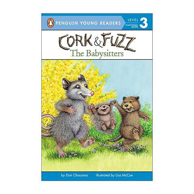 英文原版 The Babysitters Cork and Fuzz 06 Penguin Young Readers Level 3 科克与绒毛系列 保姆 企鹅青少分级阅读3级 英文版