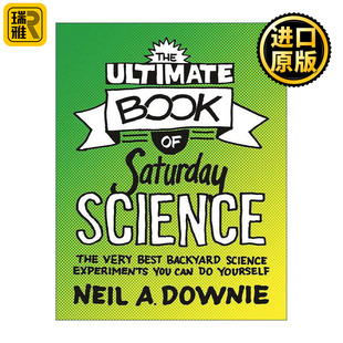 英文原版 The Ultimate Book of Saturday Science 周六科学终极之书 家庭科学实验指南 Neil A. Downie 英文版 进口英语原版书籍