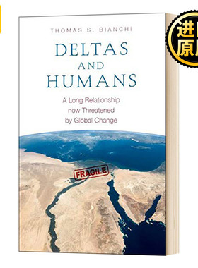 Deltas and Humans 三角洲和人类 受全球变化威胁的长期合作关系 英文原版