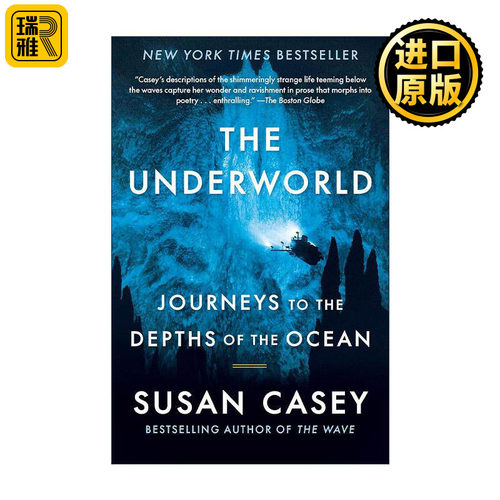 英文原版 The Underworld 地下世界 海洋深处之旅 美国国家杂志奖得主Susan Casey 英文版 进口英语原版书籍