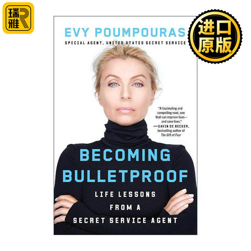英文原版 Becoming Bulletproof 刀枪不入 提升心理素质面对各种挑战 前特勤局特工Evy Poumpouras 英文版 进口英语原版书籍