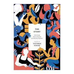 The Story 100篇女性作家短篇小说佳作 安吉拉卡特 爱丽丝门罗 佛吉尼亚伍尔芙等