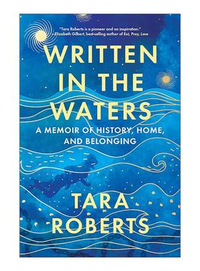 英文原版 Written in the Waters 水中的文字 女性跨越大西洋追踪全球奴隶贸易的故事 传记 精装 Tara Roberts 进口英语原版书籍