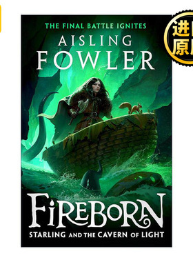 英文原版 Fireborn Starling and the Cavern of Light 火焰之子3 星光与光之洞穴 畅销儿童插画奇幻冒险小说 进口英语原版书籍