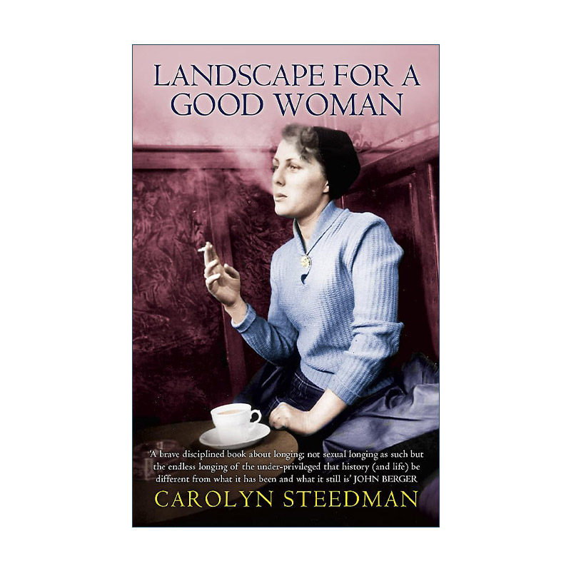 英文原版 Landscape For A Good Woman 好女人的风景 两个女人的故事 凯洛琳&middot;史蒂曼回忆录 英文版 进口英语原版书籍