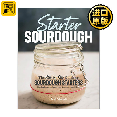 英文原版 Starter Sourdough 天然酵母 优质酸面包烘焙指南 法棍 煎饼 食谱 英文版 进口英语原版书籍
