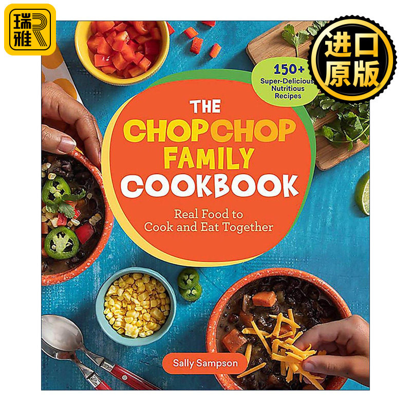 英文原版 ChopChop Family Cookbook 家庭烹饪书 150+美味 营养的食谱 2024IACP烹饪图书奖 英文版 进口英语原版书籍