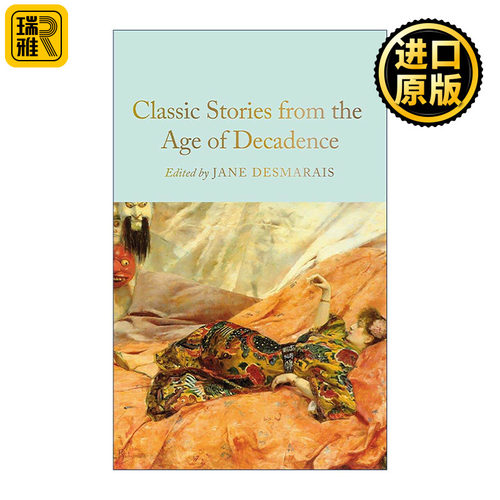 英文原版 Classic Stories from the Age of Decadence 颓废时代经典短篇小说集 精装麦克米伦收藏馆系列 Macmillan Collector's