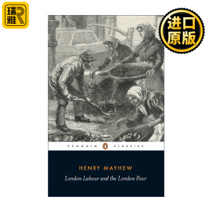 伦敦劳工与伦敦穷人 Labour Penguin London Henry 英文原版 the 企鹅经典 and Poor Mayhew Classics
