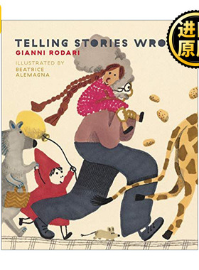Telling Stories Wrong 讲错了的童话 4-8岁儿童幽默童话故事精装绘本 Gianni Rodari